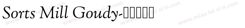 Sorts Mill Goudy字体转换